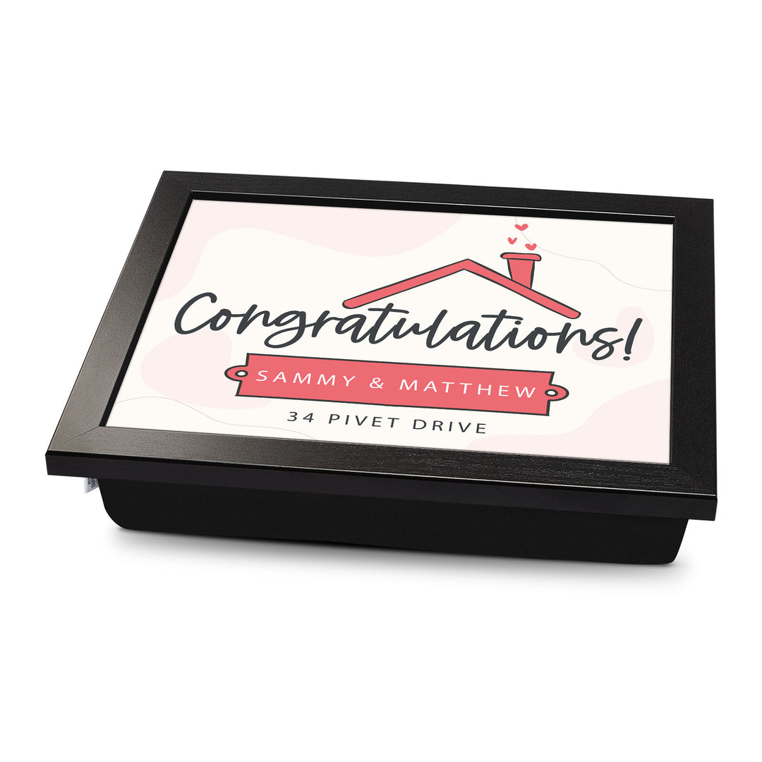 Congratulations! - Lap Tray Personalised New Home Gift
